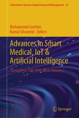 Abbildung von Serrhini / Ghoumid | Advances in Smart Medical, IoT & Artificial Intelligence | 1. Auflage | 2024 | beck-shop.de
