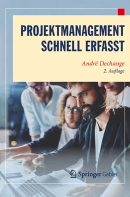 Abbildung von Dechange | Projektmanagement - Schnell erfasst | 2. Auflage | 2024 | beck-shop.de