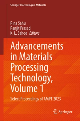 Abbildung von Sahu / Prasad | Advancements in Materials Processing Technology, Volume 1 | 1. Auflage | 2024 | beck-shop.de