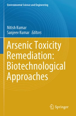 Abbildung von Kumar | Arsenic Toxicity Remediation: Biotechnological Approaches | 1. Auflage | 2024 | beck-shop.de