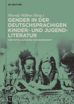 Abbildung von Willms | Gender in der deutschsprachigen Kinder- und Jugendliteratur | 1. Auflage | 2024 | beck-shop.de