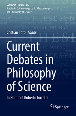 Abbildung von Soto | Current Debates in Philosophy of Science | 1. Auflage | 2024 | beck-shop.de