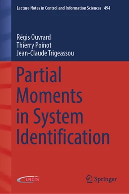 Abbildung von Ouvrard / Poinot | Partial Moments in System Identification | 1. Auflage | 2024 | beck-shop.de