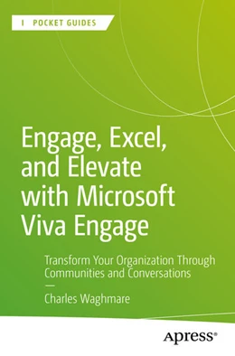 Abbildung von Waghmare | Engage, Excel, and Elevate with Microsoft Viva Engage | 1. Auflage | 2024 | beck-shop.de