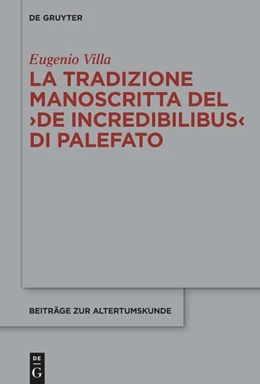 Abbildung von Villa | La tradizione manoscritta del ›De incredibilibus‹ di Palefato | 1. Auflage | 2025 | 424 | beck-shop.de