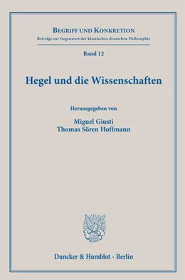 Abbildung von Giusti / Hoffmann | Hegel und die Wissenschaften | 1. Auflage | 2024 | beck-shop.de