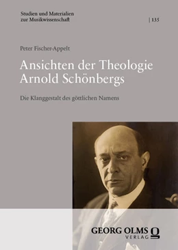 Abbildung von Fischer-Appelt | Ansichten der Theologie Arnold Schönbergs | 1. Auflage | 2024 | 135 | beck-shop.de