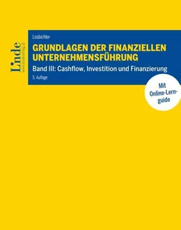 Abbildung von Losbichler | Grundlagen der finanziellen Unternehmensführung, Band III | 5. Auflage | 2024 | beck-shop.de