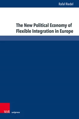 Abbildung von Riedel | The New Political Economy of Flexible Integration in Europe | 1. Auflage | 2025 | beck-shop.de