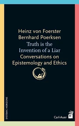 Abbildung von Foerster / Poerksen | Truth is the invention of a liar | 2. Auflage | 2024 | beck-shop.de