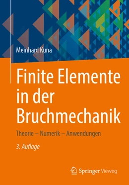 Abbildung von Kuna | Finite Elemente in der Bruchmechanik | 3. Auflage | 2024 | beck-shop.de