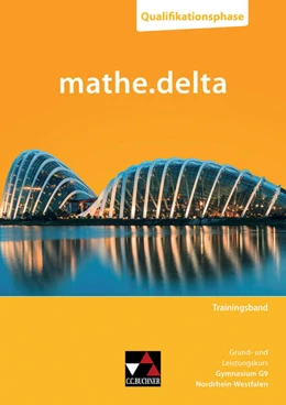 Abbildung von Castelli / Etzold | mathe.delta NRW Trainingsband Qualifikationsphase | 1. Auflage | 2025 | beck-shop.de