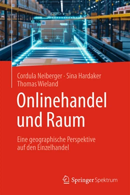 Abbildung von Neiberger / Wieland | Onlinehandel und Raum | 1. Auflage | 2025 | beck-shop.de