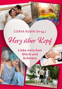 Abbildung von Rubin | Herz über Kopf - Liebe zwischen Glück und Schmerz | 2. Auflage | 2024 | beck-shop.de