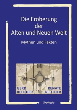 Abbildung von Reuther | Die Eroberung der Alten und Neuen Welt | 1. Auflage | 2024 | beck-shop.de