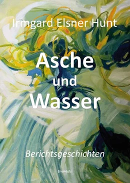 Abbildung von Hunt | Asche und Wasser | 1. Auflage | 2024 | beck-shop.de