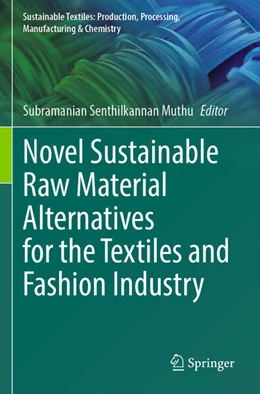 Abbildung von Muthu | Novel Sustainable Raw Material Alternatives for the Textiles and Fashion Industry | 1. Auflage | 2024 | beck-shop.de