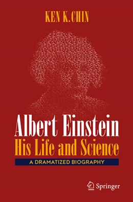 Abbildung von Chin | Albert Einstein – His Life and Science | 1. Auflage | 2025 | beck-shop.de