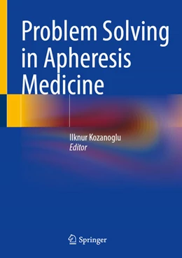 Abbildung von Kozanoglu | Problem Solving in Apheresis Medicine | 1. Auflage | 2025 | beck-shop.de