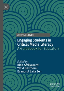 Abbildung von Afrilyasanti / Basthomi | Engaging Students in Critical Media Literacy | 1. Auflage | 2025 | beck-shop.de