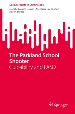 Abbildung von Brown / Greenspan | The Parkland School Shooter: | 1. Auflage | 2024 | beck-shop.de