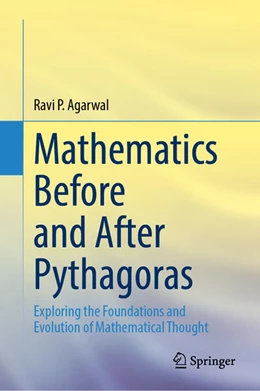 Abbildung von Agarwal | Mathematics Before and After Pythagoras | 1. Auflage | 2024 | beck-shop.de