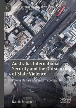 Abbildung von McLean | Australia, International Security and the Outsourcing of State Violence | 1. Auflage | 2024 | beck-shop.de