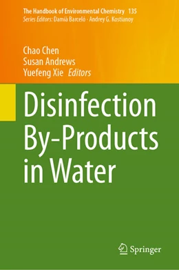 Abbildung von Chen / Andrews | Disinfection By-Products in Water | 1. Auflage | 2024 | 135 | beck-shop.de