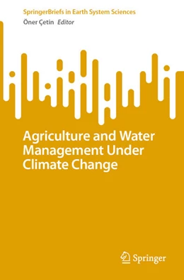 Abbildung von Çetin | Agriculture and Water Management Under Climate Change | 1. Auflage | 2025 | beck-shop.de