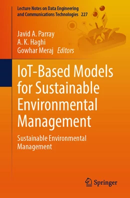 Abbildung von Parray / Haghi | IoT-Based Models for Sustainable Environmental Management | 1. Auflage | 2024 | 227 | beck-shop.de