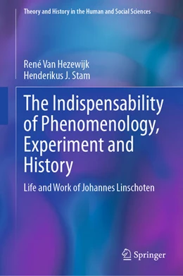 Abbildung von Van Hezewijk / Stam | The Indispensability of Phenomenology, Experiment and History | 1. Auflage | 2024 | beck-shop.de