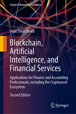 Abbildung von Stein Smith | Blockchain, Artificial Intelligence, and Financial Services | 2. Auflage | 2024 | beck-shop.de