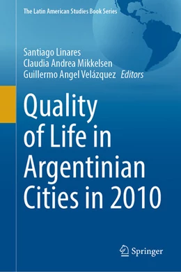 Abbildung von Linares / Mikkelsen | Quality of Life in Argentinian Cities in 2010 | 1. Auflage | 2024 | beck-shop.de