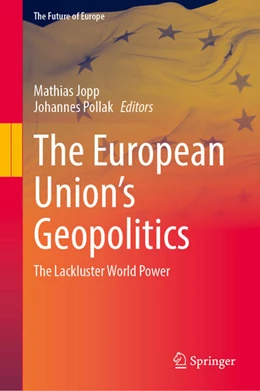 Abbildung von Jopp / Pollak | The European Union’s Geopolitics | 1. Auflage | 2025 | beck-shop.de