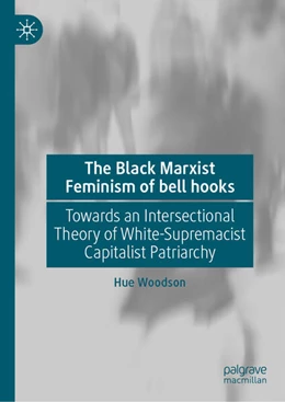 Abbildung von Woodson | The Black Marxist Feminism of bell hooks | 1. Auflage | 2024 | beck-shop.de