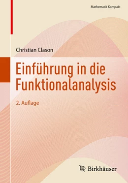 Abbildung von Clason | Einführung in die Funktionalanalysis | 2. Auflage | 2025 | beck-shop.de