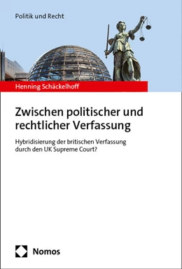 Abbildung von Schäckelhoff | Zwischen politischer und rechtlicher Verfassung | 1. Auflage | 2025 | beck-shop.de