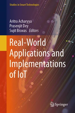 Abbildung von Acharyya / Dey | Real-World Applications and Implementations of IoT | 1. Auflage | 2025 | beck-shop.de