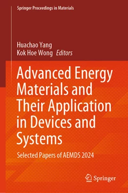 Abbildung von Yang / Wong | Advanced Energy Materials and Their Application in Devices and Systems | 1. Auflage | 2024 | 62 | beck-shop.de