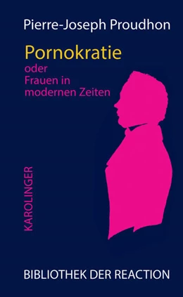 Abbildung von Proudhon | Pornokratie | 1. Auflage | 2024 | beck-shop.de
