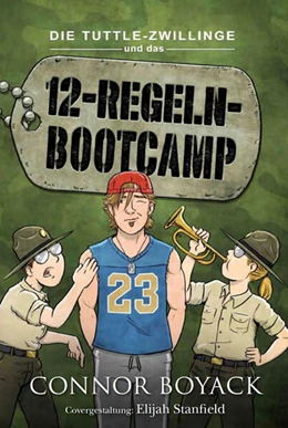 Abbildung von Boyack | Die Tuttle-Zwillinge und das 12-Regeln-Bootcamp | 1. Auflage | 2024 | beck-shop.de