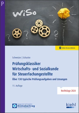 Abbildung von Schweizer / Schuster | Prüfungsklassiker Wirtschafts- und Sozialkunde für Steuerfachangestellte | 11. Auflage | 2024 | beck-shop.de