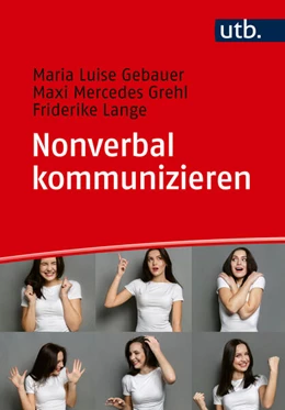 Abbildung von Gebauer / Grehl | Nonverbal kommunizieren | 1. Auflage | 2024 | beck-shop.de