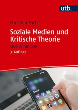 Abbildung von Fuchs | Soziale Medien und Kritische Theorie | 3. Auflage | 2024 | beck-shop.de