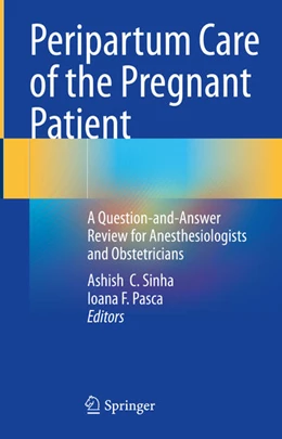 Abbildung von Sinha / Pasca | Peripartum Care of the Pregnant Patient | 1. Auflage | 2024 | beck-shop.de