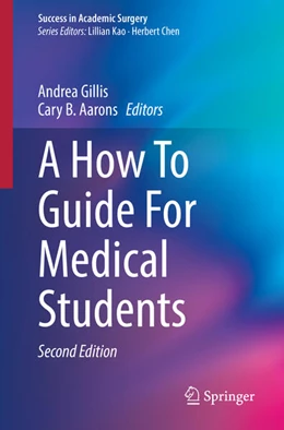 Abbildung von Gillis / Aarons | A How To Guide For Medical Students | 2. Auflage | 2024 | beck-shop.de