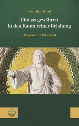 Abbildung von Schad / Himmighöfer | Einlass gewähren in den Raum reiner Bejahung | 1. Auflage | 2024 | beck-shop.de