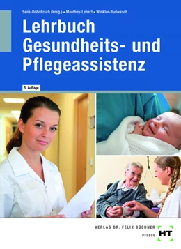 Abbildung von Manthey-Lenert / Sens-Dobritzsch | eBook inside: Buch und eBook Lehrbuch Gesundheits- und Pflegeassistenz | 5. Auflage | 2024 | beck-shop.de