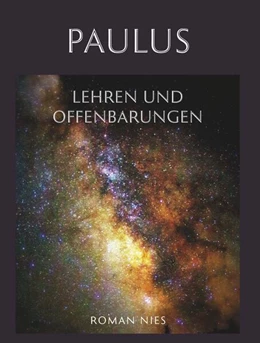 Abbildung von Nies | Paulus, Lehren und Offenbarungen | 1. Auflage | 2024 | beck-shop.de