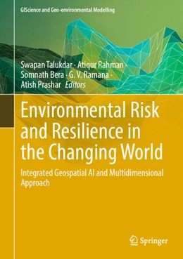 Abbildung von Talukdar / Rahman | Environmental Risk and Resilience in the Changing World | 1. Auflage | 2024 | beck-shop.de